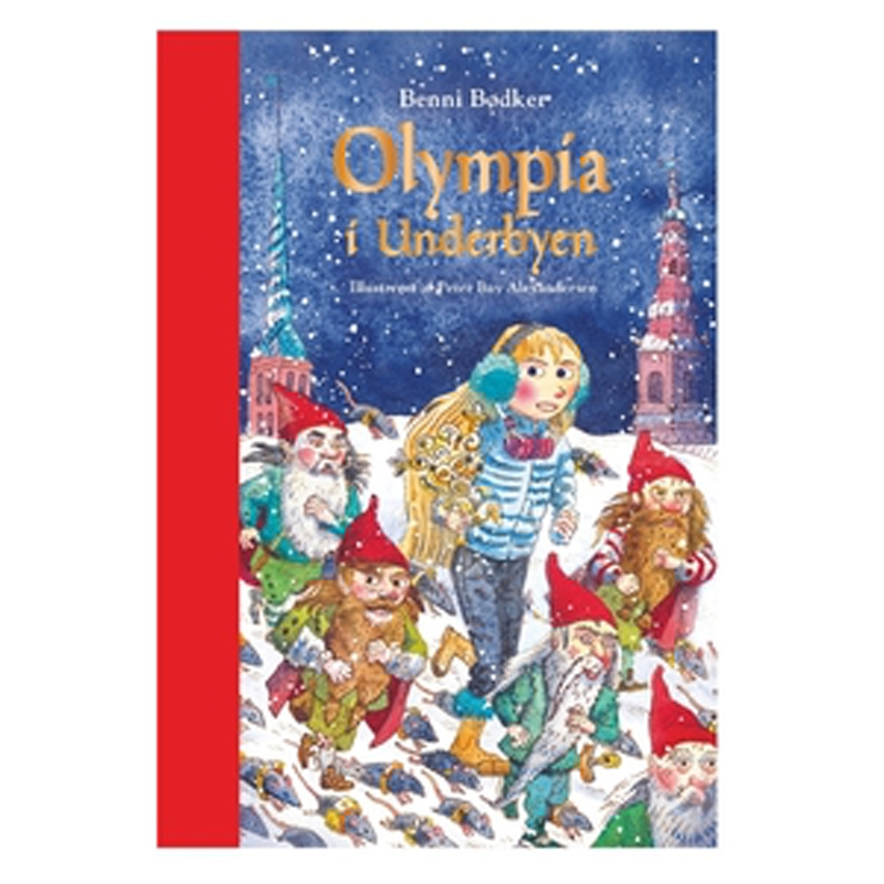 Olympia I Underbyen - En Julefortælling I 24 Afsnit - Benni Bødker - Bog