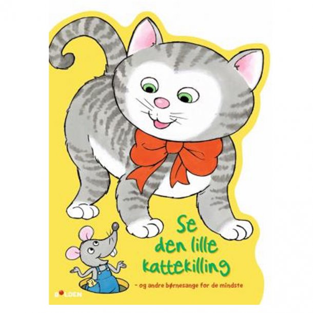 Se den lille kattekilling - og andre børnesange for de mindste